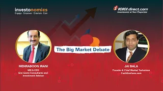 The Big Market Debate with Mehraboon Irani & Jai Bala