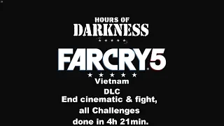 FAR CRY 5-VIETNAM End cinematic & fight, all Challenges done in 4h 21min.