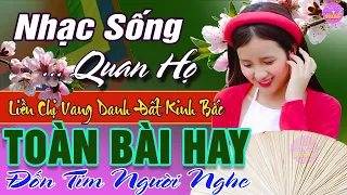 LK Nhạc Sống Quan Họ 2024 Hay nhất ➤Dân Ca Quan Họ Hà Bắc Ngọt Ngào Đốn Tim Người Nghe - Kim Cúc p38