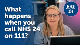 What happens when you call NHS 24 on 111?