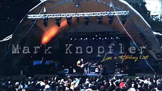 Mark Knopfler live in Hamburg 2001-06-16 (SBD-Audio Remastered)