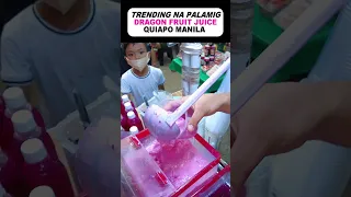 Pinipilahang Dragon Fruit Juice ng Quiapo Manila