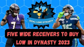 Buy-Low: Dynasty Wide Receivers - Fantasy Football 2023