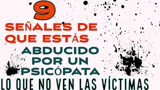 ⚠️ 9 SEÑALES ⚠️ de que estás abducido por un PSICÓPATA: Lo que NO ve la víctima. Dr Iñaki Piñuel