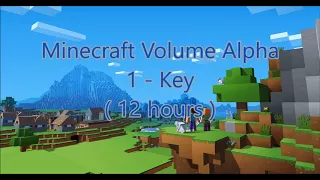 C418 - Key ( Minecraft Volume Alpha 1 ) ( Nuance 1 ) ( 12 hours )