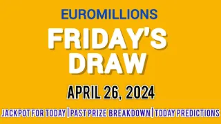 The National Lottery EuroMillions Drawing for Friday 26 April 2024