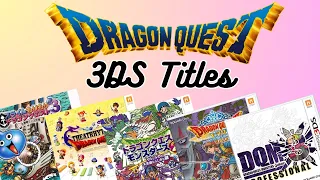 Dragon Quest on 3DS: Every Mainline and Spinoff Game Revisited (+ JPN exclusives) (Retrospective)