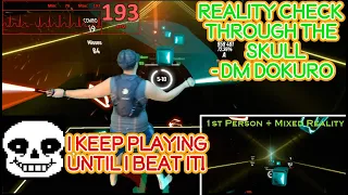 HARDEST SONG IN BEAT SABER? DM DOKURO Reality Check Through The Skull From EVERY ATTEMPT UNTIL I WIN