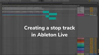 Creating a stop track in Ableton Live