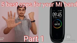 5 Best Apps for your Mi Band.