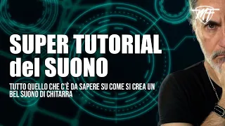 SUPER TUTORIAL DEL SUONO DI CHITARRA