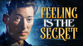 Feeling Is The Secret By Neville Goddard | The Power Of Imagination