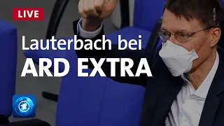 ARD EXTRA - Die Corona-Lage | Interview mit Karl Lauterbach