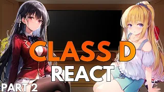 Class D React to Ayanokoji || Part 2 || Classroom of The Elite || Eng/Ru