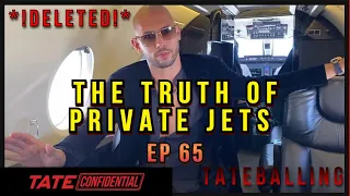 PRIVATE JETS ARE TRASH | TATE CONFIDENTIAL | EPISODE 65