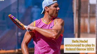 Rafa Nadal preparing for Roland Garros 2022