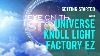 Getting Started with Universe Knoll Light Factory EZ