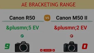 Canon R50 vs Canon M50 II Comparison: 13 Reasons to buy the R50 and 1 Reasons to buy the M50 Mark II