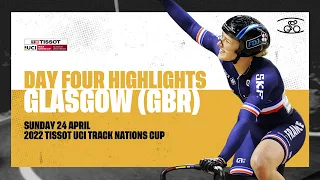 Day Four Highlights | Glasgow (GBR) - 2022 Tissot UCI Track Nations Cup