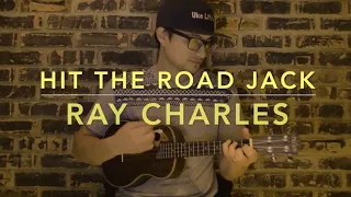 Hit the Road Jack - Ray Charles (Ukulele Cover) - Play Along