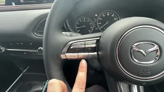 Mazda CX-30 - How to use the steering wheel buttons and Cruise Control