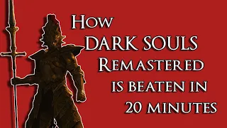 Dark Souls Remastered Any% Explained