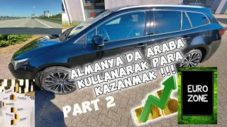 Almanya'da araba kullanarak para kazanmak -  - Vlog 2- Almanya sınırsız otobanları