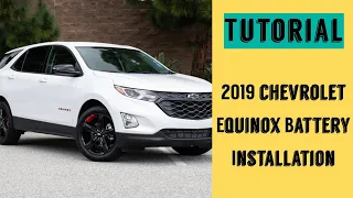 How to Install a 2019 Chevrolet Equinox Battery | Step by Step