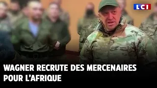 Wagner recrute des mercenaires pour l’Afrique