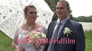 Ágnes és Sándor ~ Esküvői rövidfilm