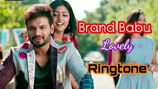 Best Lovely Ringtone Of Movie Brand Babu || Brand Babu South Movie Lovely Ringtone - Bgm