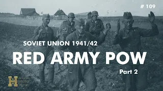 109 #SovietUnion 1941/42 ▶ Red Army POW Prisoners of War (2/2) Unternehmen "Barbarossa" Барбаросса