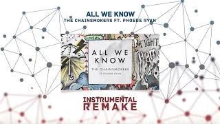 The Chainsmokers - All We Know Ft. Phoebe Ryan (Aldy Waani Instrumental Remake)