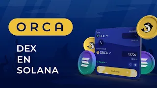 🐋 ORCA - DEX en SOLANA | Guía del proyecto