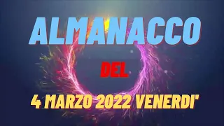 Almanacco 4 marzo 2022 venerdi accadde oggi 04/03/2022 Almanacco di domani 4 marzo 2022