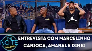 Entrevista com Marcelinho Carioca, Amaral e Dinei | The Noite (13/06/18)