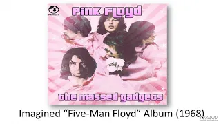 Pink Floyd : "The Massed Gadgets" (1968) Unreleased Imagined Album mix.