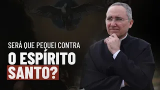 O que é o pecado contra o Espírito Santo?