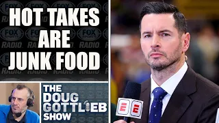 Doug Gottlieb on JJ Redick Rant: Sports Hot Takes are Junk Food and Americans Are Addicted