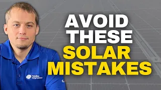 Avoid These 5 Costly Solar Mistakes - Expert Tips For Buying Solar Panels