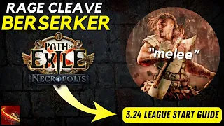 PoE 3.24 - Rage Cleave Berserker League Starter Build Guide for Path of Exile Necropolis League