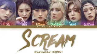 Dreamcatcher (드림캐쳐) – Scream Lyrics (Color Coded Han/Rom/Eng)