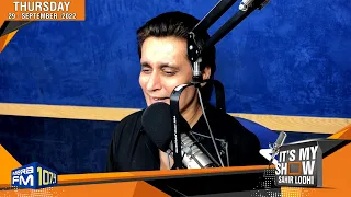 It's My Show with Sahir Lodhi | 29 September 2022 | Sahir Lodhi Show | Complete Show