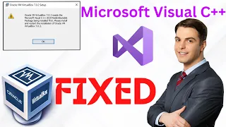 Oracle VM VirtualBox Needs the Microsoft Visual C++ 2019 Redistributable (Windows 11)