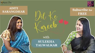 Aditi Sarangdhar on Dil Ke Kareeb with Sulekha Talwalkar !!!