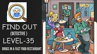 Find Out Detective - Level 35: Drugs in a Fast Food Restaurant