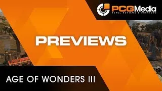 Age of Wonders III Preview - PCGMedia