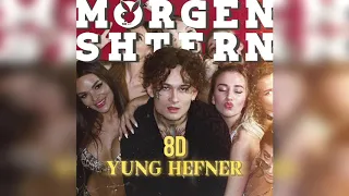 MORGENSHTERN - Yung Hefner (8D MUSIC)