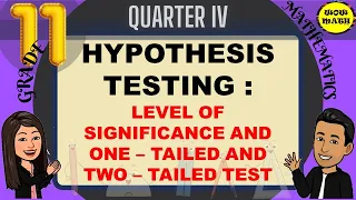 LEVEL OF SIGNIFICANCE AND ONE-TAILED TEST AND TWO-TAILED TEST || STATISTICS AND PROBABILITY Q4