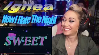 Ignea - How I Hate The Night - Live Streaming With Just Jen Reacts